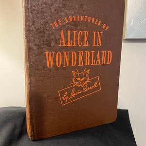 Vintage Story Book The Adventures of Alice in Wonderland by Lewis Carroll 1945