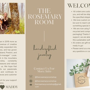 May include: A tri-fold brochure for The Rosemary Room, featuring handcrafted jewelry. The cover displays the business name and a tagline. Inside, it includes an 'About Us' section, contact information, and a 'Welcome' section with details about custom orders and packaging.