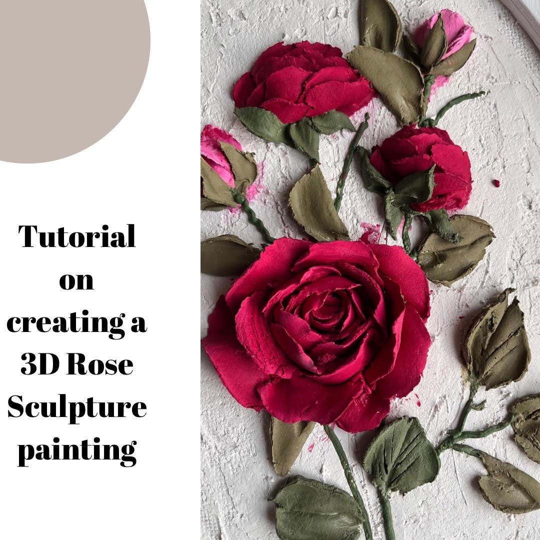 PDF - Tutorial on Creating 3D Roses Using Sculptural Painting Technique ...
