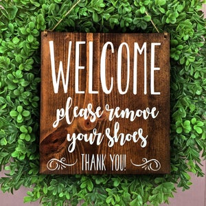 Please Remove Your Shoes Sign, Remove Shoe Sign, Welcome Door Sign, No Shoes Inside Sign, Entry Sign, Door Sign, Rustic Sign, Signs image 1