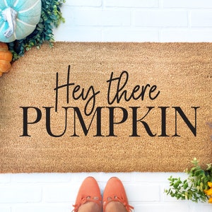 Hey There Pumpkin Doormat, Hello Pumpkin, Hi Pumpkin Door Mat, Funny Doormat, Housewarming gift, Fall Decor, Halloween Decor, Coir Doormat image 2