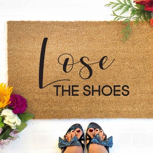 Lose The Shoes Doormat, Shoes Off Doormat, Funny Doormat, Funny Welcome Mat, Remove Your Shoes, No Shoes Doormat, Funny Door Mat, Doormats