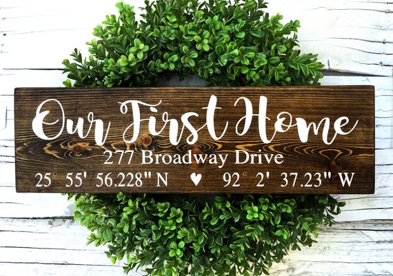 Our First Home Sign Coordinates Sign Real Estate Closing