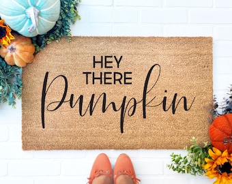 Hey There Pumpkin, Hello Pumpkin Doormat, Hi Pumpkin Door Mat, Funny Doormat, Housewarming gift, Fall Decor, Halloween Decor, Coir Doormat