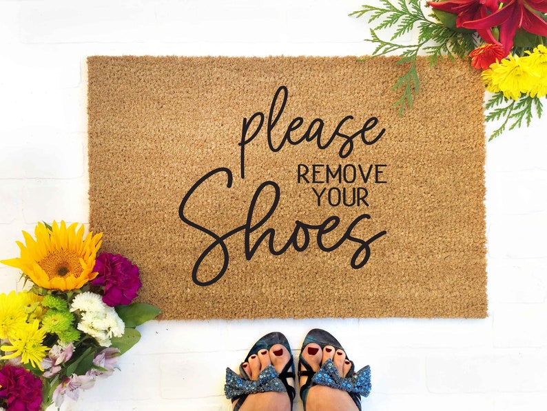 Remove Your Shoes Doormat Funny Doormat Funny Welcome Mat Etsy