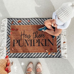 Hey There Pumpkin Doormat, Hello Pumpkin, Hi Pumpkin Door Mat, Funny Doormat, Housewarming gift, Fall Decor, Halloween Decor, Coir Doormat image 1