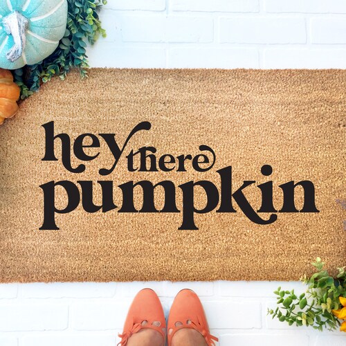 Hey There Pumpkin Doormat Hello Pumpkin Hi Pumpkin Door Mat Etsy