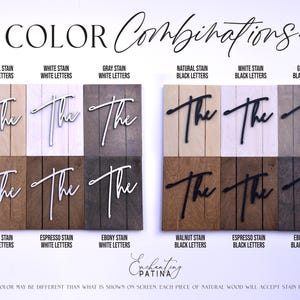 May include: Color combinations for a wooden sign that says "The" in different wood stains and letter colors. The options include natural stain with white letters, white stain with white letters, gray stain with white letters, natural stain with black letters, white stain with black letters, gray stain with black letters, walnut stain with white letters, espresso stain with white letters, ebony stain with white letters, walnut stain with black letters, espresso stain with black letters, and ebony stain with black letters.
