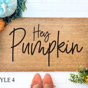 Hey There Pumpkin Doormat, Hello Pumpkin, Hi Pumpkin Door Mat, Funny Doormat, Housewarming gift, Fall Decor, Halloween Decor, Coir Doormat Style 4