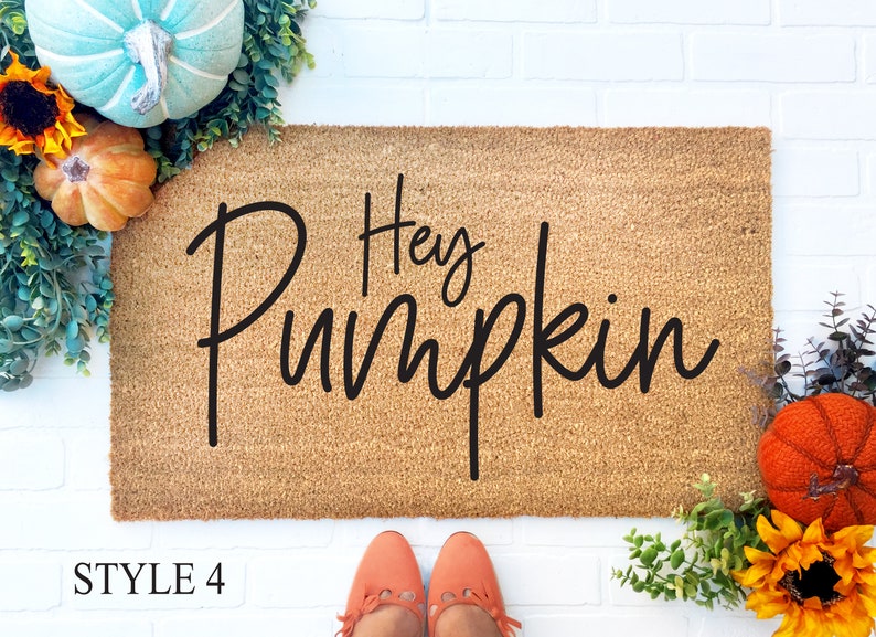 Hey There Pumpkin Doormat, Hello Pumpkin, Hi Pumpkin Door Mat, Funny Doormat, Housewarming gift, Fall Decor, Halloween Decor, Coir Doormat Style 4