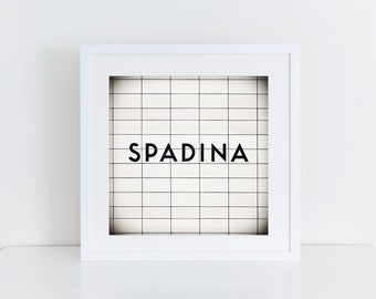 Toronto Spadina Subway Station Sign Print - Transit Black and White Retro Wall Art - Made in Canada Toronto Art