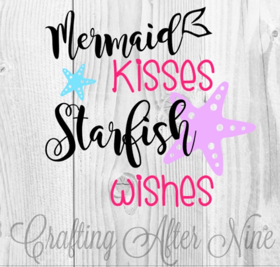 Free Free 81 Mermaid Kisses Starfish Wishes Svg SVG PNG EPS DXF File