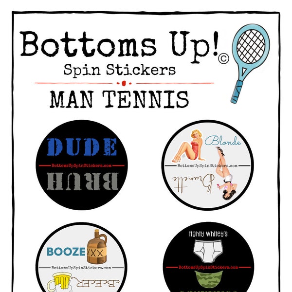 Bottoms Up! Tennis Spin Stickers - MAN TENNIS Edition