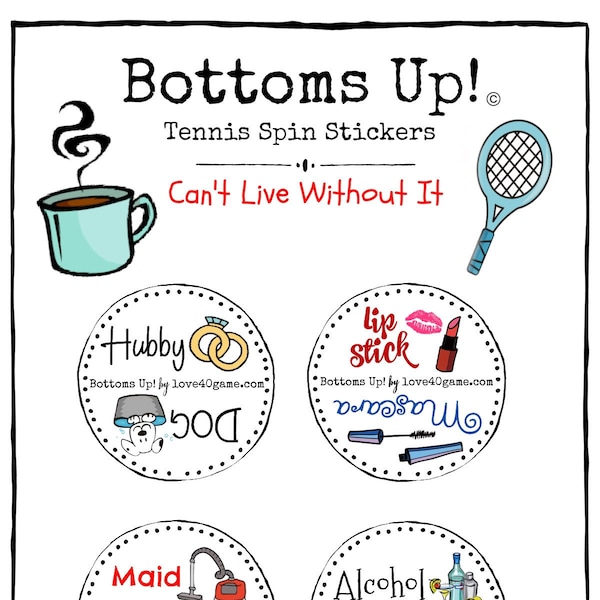 Bottoms Up! Tennis Spin Stickers - Can't Live Without It!