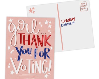 May include: A pink postcard with the message "girl THANK YOU FOR VOTING!" in white, red, and blue lettering. The back of the postcard is white with a space for a stamp and the words "LOVINGLY DELIVER TO:" in red and blue.