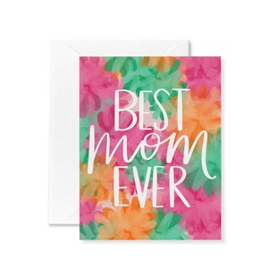 Best Mom Ever Card | Mother&#39;s Day Card | Mom | Floral Mother&#39;s Day | Card for Mother&#39;s Day Sister Aunt Friend | Encouragement Card