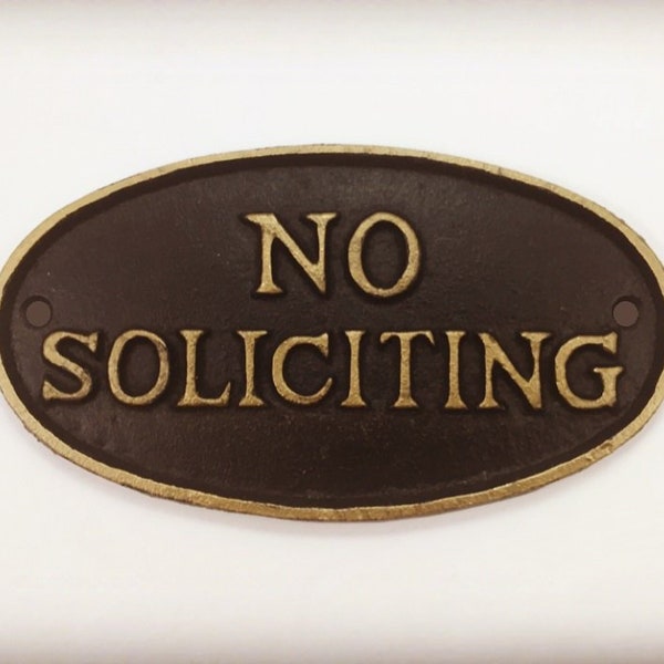 No Soliciting Sign, Cast Iron, Sign, 6 1/2" Wide by 3 1/2" tall, Black with Gold Letters