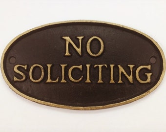 No Soliciting Sign, Cast Iron, Sign, 6 1/2" Wide by 3 1/2" tall, Black with Gold Letters