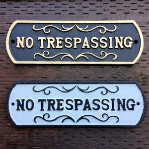 NO Trespassing, Sign, Cast Iron, 10&quot; Wide, 3&quot; Tall,  Do Not Enter Plaque