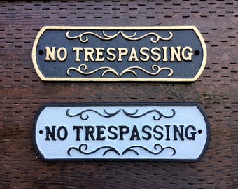 NO Trespassing, Sign, Cast Iron, 10" Wide, 3" Tall,  Do Not Enter Plaque