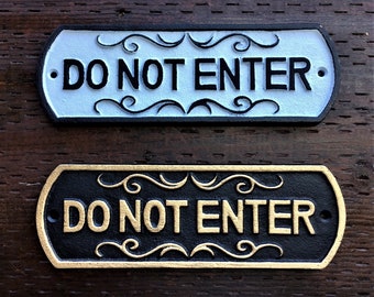 Do Not Enter Sign, Sign, Cast Iron, 10" Wide, 3" Tall,  Do Not Enter Plaque