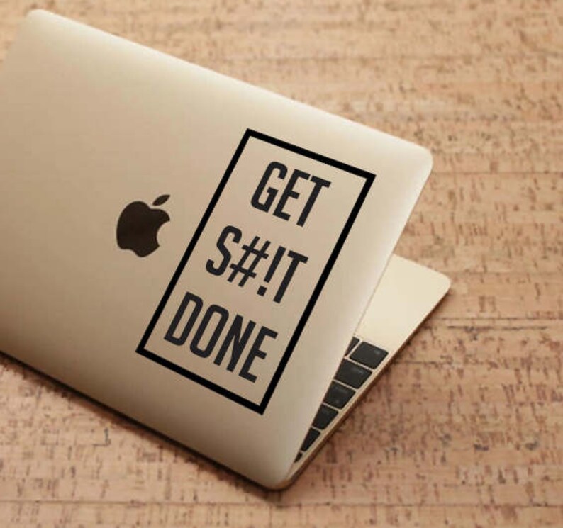 Get Shit Done Decal - Get S#!t Done Sticker - Get Shit Done Cens Get Shit Done Decal - Get S#!t Done Sticker - Get Shit Done Cens