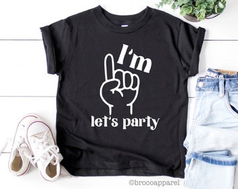 Im 1 Lets Party, 1st Birthday Shirt, Boys 1st Birthday, Birthday Boy Shirt, Im This Many Shirt, First Birthday Shirt, Im 1 Shirt, One Shirt