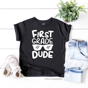 First Grade Dude, First Grade Shirt, Back To School Shirt, First Day of School, 1st Grade Boys Shirt, First Day of 1st Grade