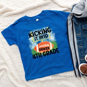 Kicking It Into 4th Grade, 4th Grade Football, 4th Grade Shirt, Fourth Grade Year, Back To School Shirt, First Day Of School