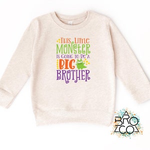 Little Monster Big Brother Sweatshirt | Big Brother Shirt | Brother Announcement | Sibling Announcement | Big Bro Shirt | Halloween Brother