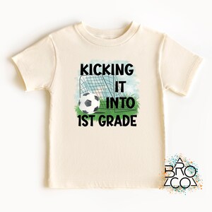 Kicking It Into 1st Grade - Back To School Shirt - First Day Of School - First Grade Boy - Soccer Tee - Boys School Shirt