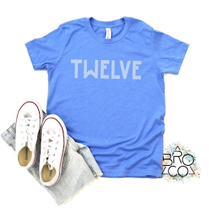 Twelve Shirt, 12th Birthday Shirt, Boys 12th Birthday, Twelfth Birthday, Boys 12 Shirt, 12 Birthday Shirt, Im 12 Shirt, Birthday Boy Shirt