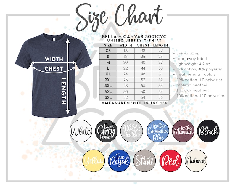 May include: Size chart for a Bella + Canvas 3001CVC unisex jersey t-shirt. The chart shows measurements in inches for width, chest, and length for sizes XS to 5XL. The chart also includes information about the fabric composition and colors.
