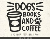 Dogs Books And Coffee Svg Dog Lover Pet Lover Clipart Svg Files For Cricut Svg Files For Silhouette Svg File For Cut By Hellosundy1989 Catch My Party
