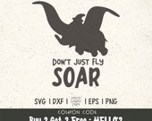 Dumbo Don T Just Fly Soar Disney Quote Clipart Svg Files For Cricut Svg Files For Silhouette Svg File For Cut By Hellosundy1989 Catch My Party
