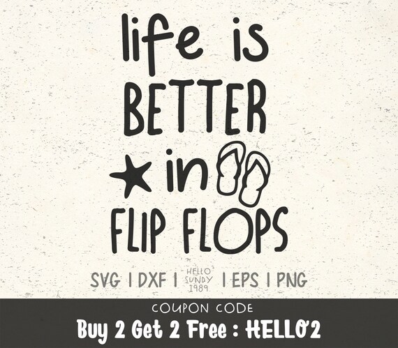 Download Life is Better in Flip Flops svg Summer svg Beach Vibes ...
