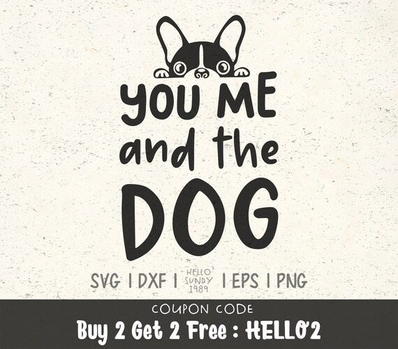 Download You Me And The Dog Svg Dog Lover Pet Lover Clipart Svg Files For Cricut Svg Files For Silhouette Svg File For Cut By Hellosundy1989 Catch My Party PSD Mockup Templates