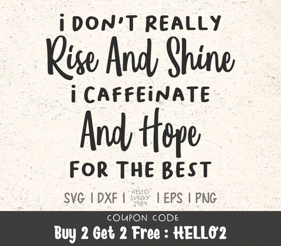 Download I Don T Rise And Shine Svg Funny Inspirational Quote Etsy