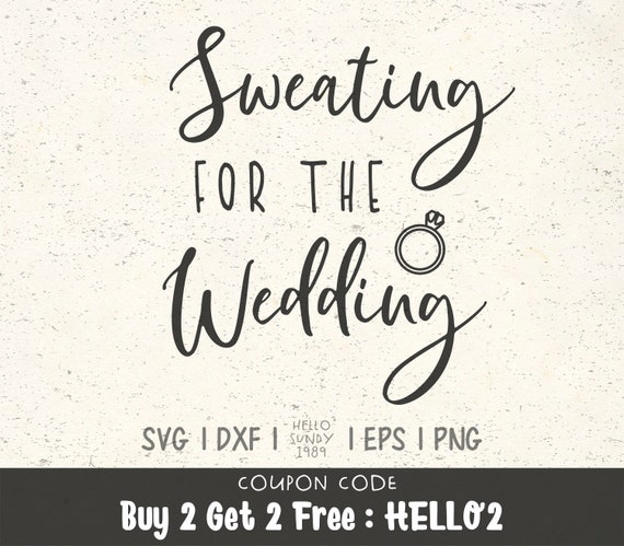 Free Free Sweating For The Wedding Svg Free 453 SVG PNG EPS DXF File