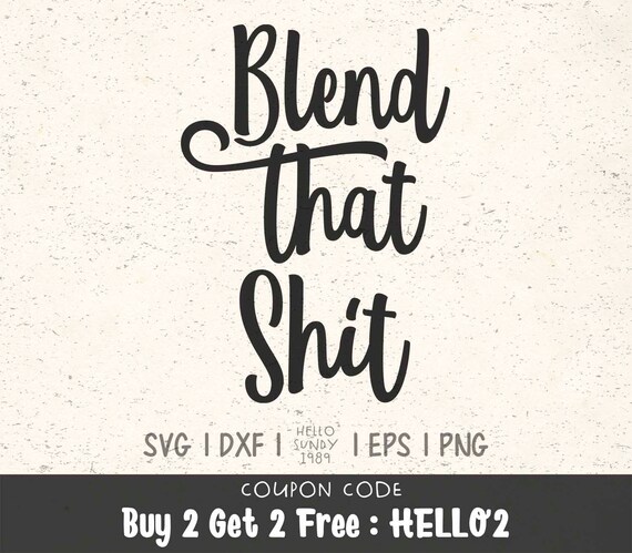 Blend That Shit Svg Women Beauty Makeup Quote Clipart Svg Etsy