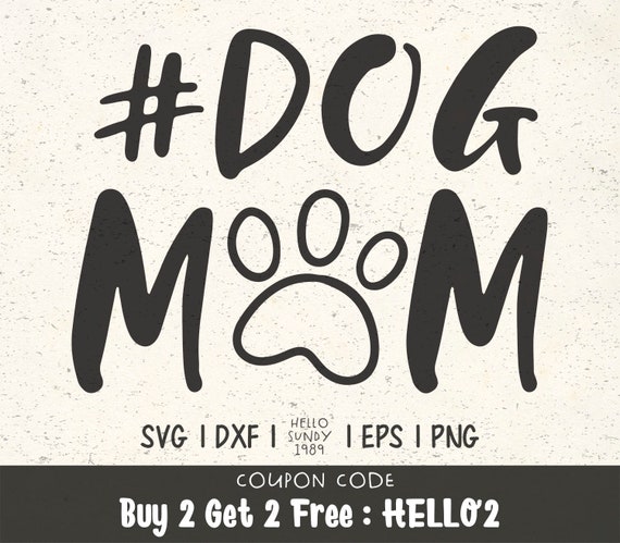 Dog Mom Svg Dog Mom Paw Sayings Quote Clipart Svg Files For Cricut Svg Files For Silhouette Svg File For Cut By Hellosundy1989 Catch My Party