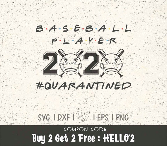 Baseball Player 2020 Quarantined Svg Clipart Svg Files For Cricut Svg Files For Silhouette Svg File For Cut By Hellosundy1989 Catch My Party