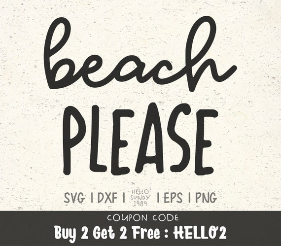 Beach Please Svg Summer Svg Beach Svg Clipart Svg Files For Cricut Svg Files For Silhouette Svg File For Cut By Hellosundy1989 Catch My Party