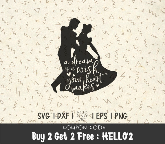 A Dream Is A Wish Your Heart Makes Svg Cinderella Funny Quotes Design Disney Trip Clip Art Files For Silhouette Cameo By Hellosundy19 Catch My Party