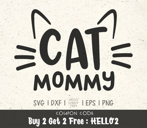 Download Cat Mommy Svg Cat Lover Pet Lover Clipart Svg Files For Cricut Svg Files For Silhouette Svg File For Cut By Hellosundy1989 Catch My Party PSD Mockup Templates