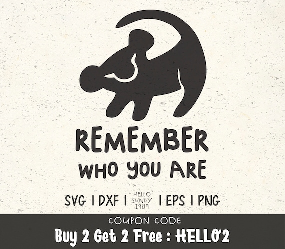 Download Lion King Remember Who You Are Disney Quote Clipart Svg Files Etsy