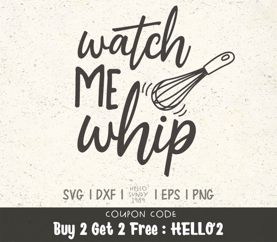 Watch Me Whip Svg Kitchen Cooking Apron Print Clipart Svg Files For Cricut Svg Files For Silhouette Svg File For Cut By Hellosundy1989 Catch My Party