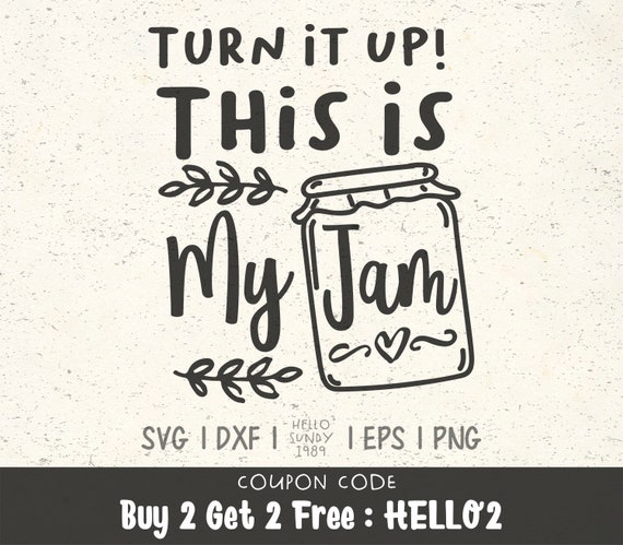 Download Turn It Up This Is My Jam Svg Funny Kitchen Quote Clipart Svg Files For Cricut Svg Files For Silhouette Svg File For Cut By Hellosundy1989 Catch My Party