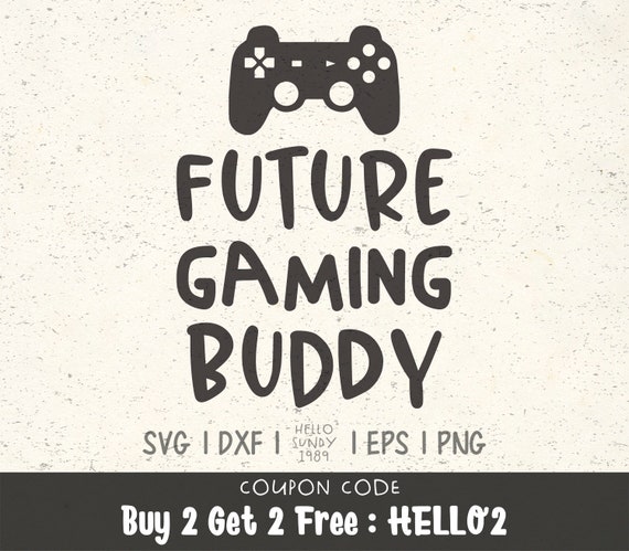 Future Gaming Buddy Svg New Baby Newborn Baby Kids Clipart Etsy