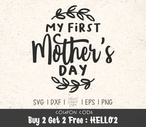 Download My First Mother S Day Svg Mother S Day Mom Life Quote Etsy